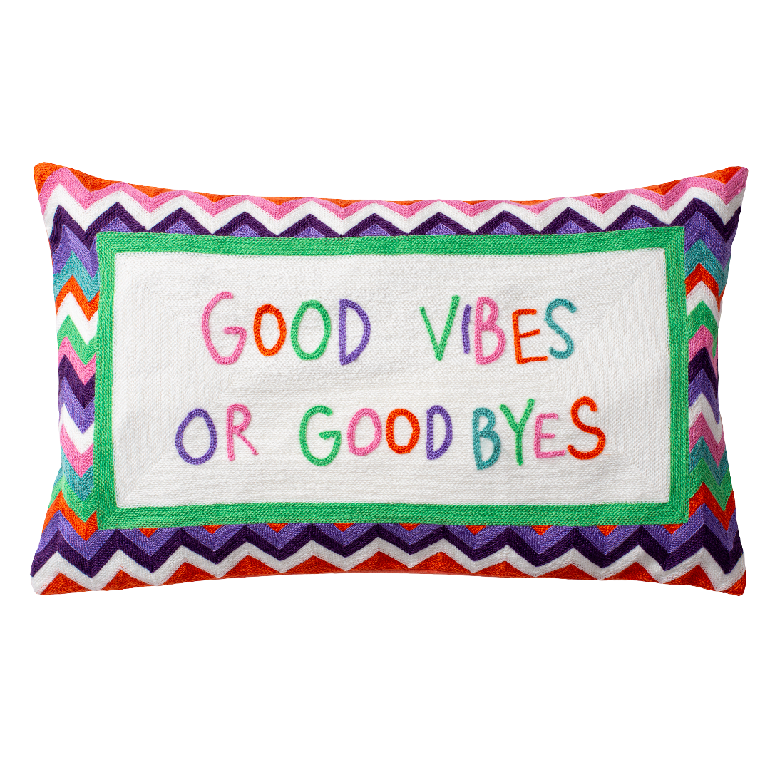 Good Vibes or Good Byes Needlepoint Pillow